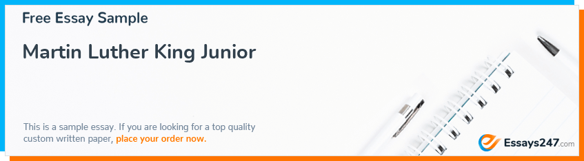 Free «Martin Luther King Junior» Essay Sample