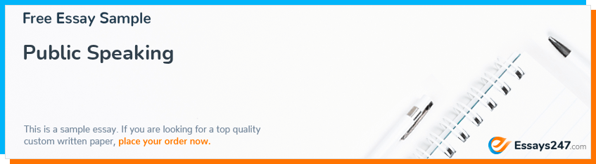 Free «Public Speaking » Essay Sample
