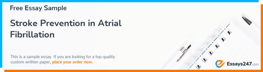 Free «Stroke Prevention in Atrial Fibrillation» Essay Sample